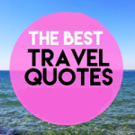 Best 50 Travel Quotes