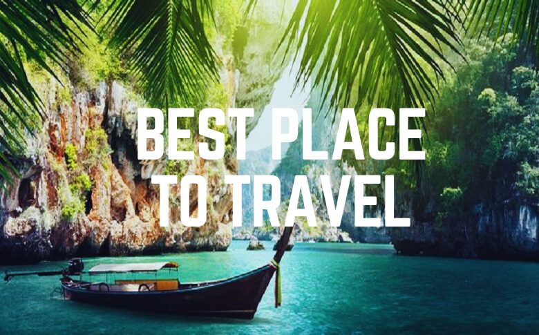 The Best Place To Travel