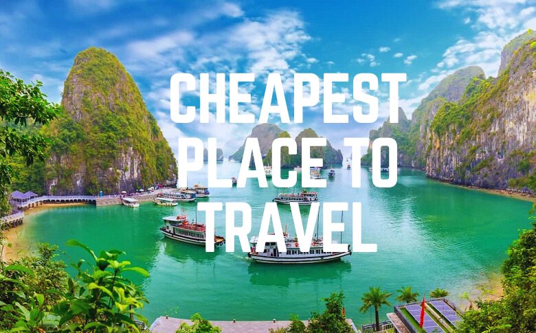 The Cheapest Place To Travel