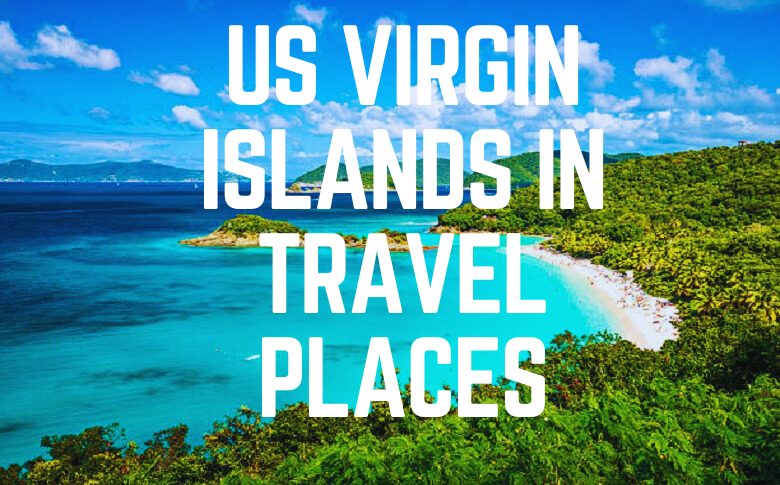 US Virgin Islands in Travel Places
