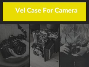 Vel Case For Camera