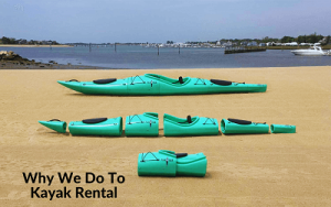 Why We Do To Kayak Rental