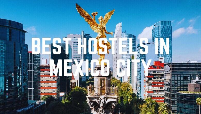 10 Best Hostels In Mexico City