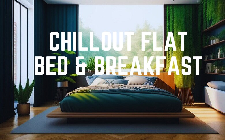 10. Chillout Flat Bed & Breakfast