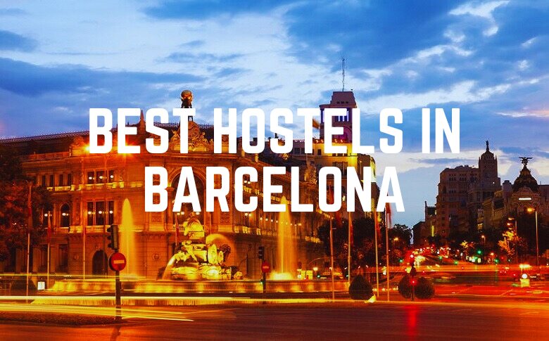 The 10 Best Hostels In Barcelona