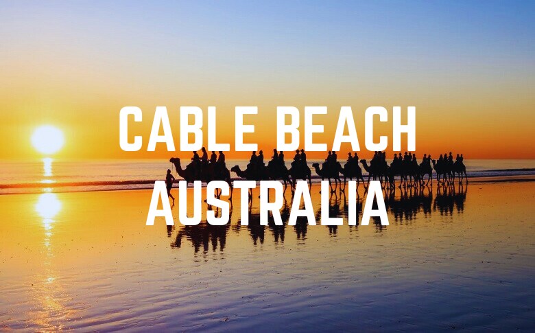 Cable Beach In Australia