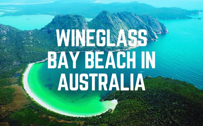 Wineglass Bay Beach In Australia