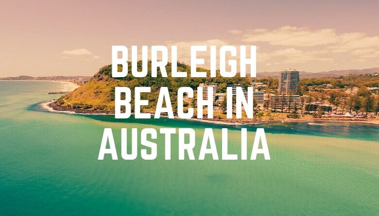 Burleigh Beach In Australia