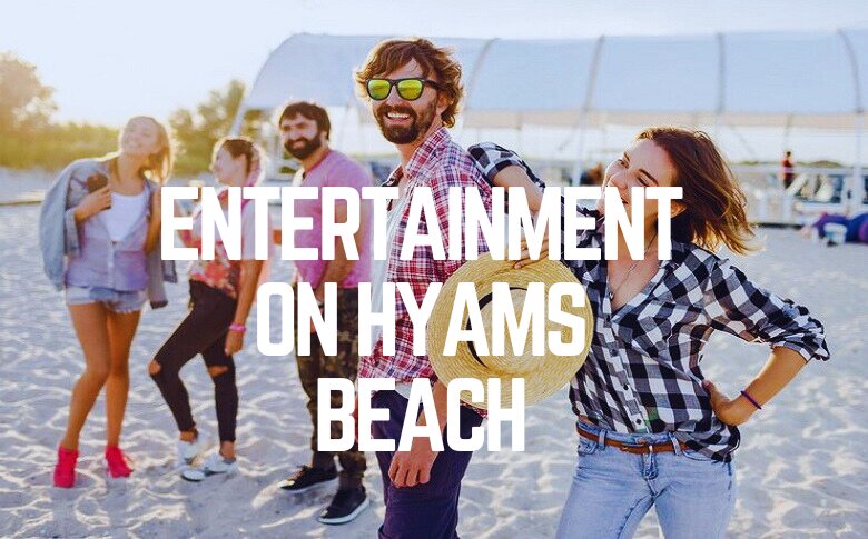 Entertainment On Hyams Beach