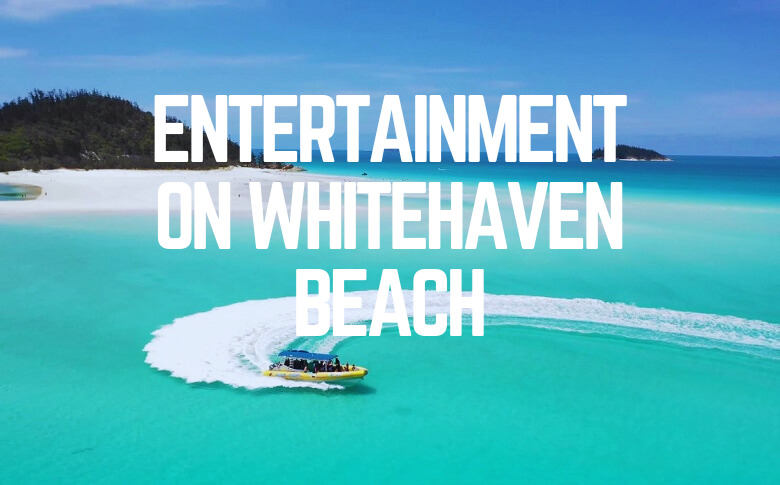 Entertainment On Whitehaven Beach