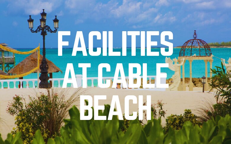Facilities At Cable Beach