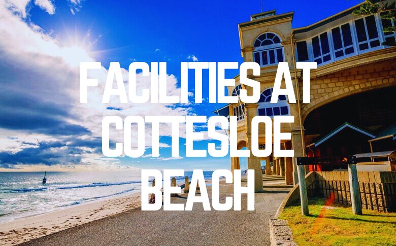 Facilities At Cottesloe Beach