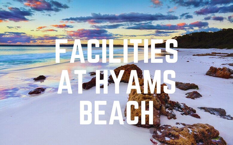 Facilities At Hyams Beach