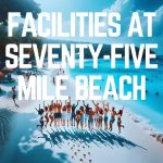 Facilities At Seventy-Five Mile Beach