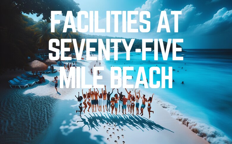 Facilities At Seventy-Five Mile Beach
