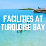 Facilities at Turquoise Bay