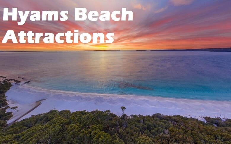 Hyams Beach Attractions