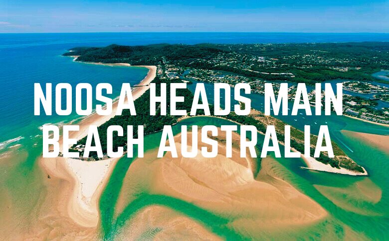 Noosa Heads Main Beach In Australia