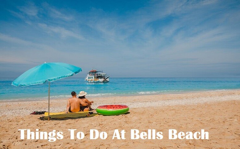 Things To Do At Bells Beach