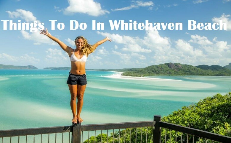 Things To Do In Whitehaven Beach