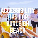 Accessibility Tips For Burleigh Beach