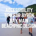 Accessibility Tips For Byron Bay Main Beach