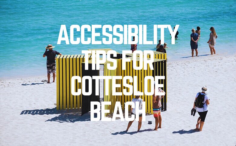 Accessibility Tips For Cottesloe Beach