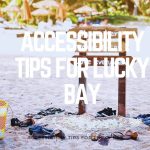 Accessibility Tips For Lucky Bay