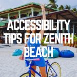 Accessibility Tips For Zenith Beach