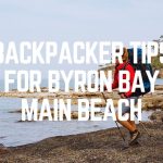 Backpacker Tips For Byron Bay Main Beach