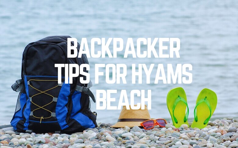 Backpacker Tips For Hyams Beach