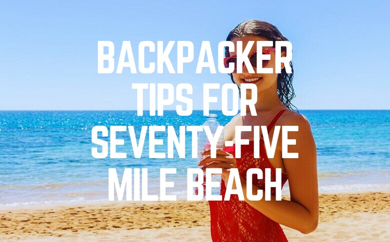 Backpacker Tips For Seventy-Five Mile Beach