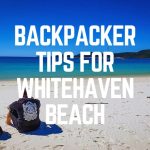 Backpacker Tips For Whitehaven Beach