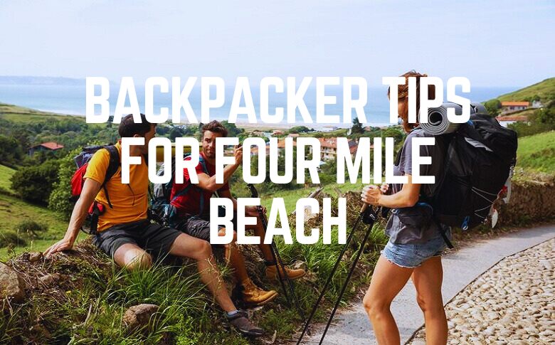 Backpacker Tips Four Mile Beach