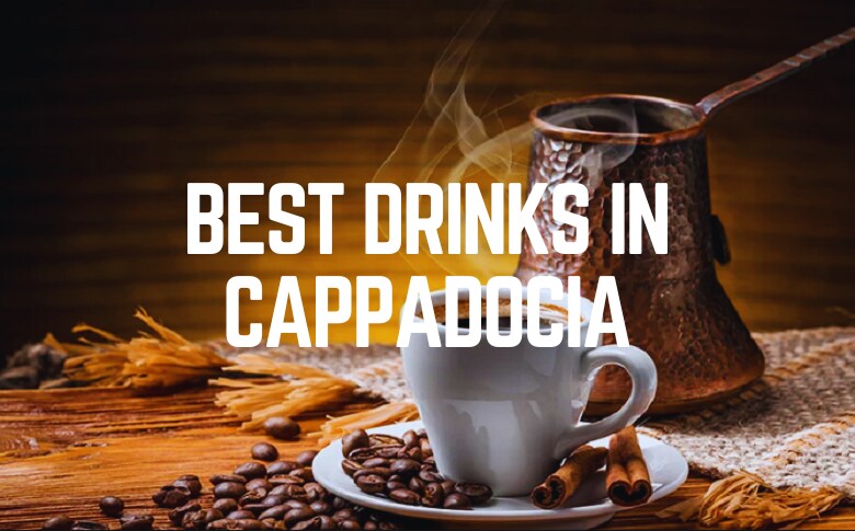 Best Drinks In Cappadocia