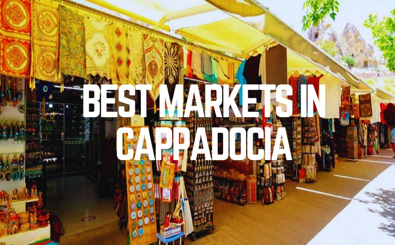Best Markets In Cappadocia