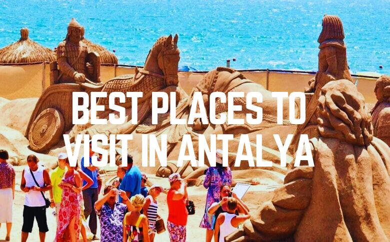 Best Places To Visit In Antalya