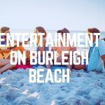 Entertainment On Burleigh Beach