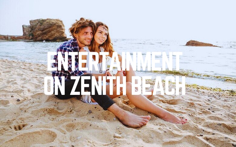 Entertainment On Zenith Beach
