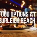 Food Options At Burleigh Beach