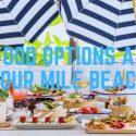 Food Options At Four Mile Beach