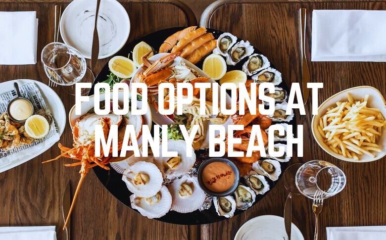 Food Options At Manly Beach