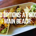 Food Options At Noosa Main Beach