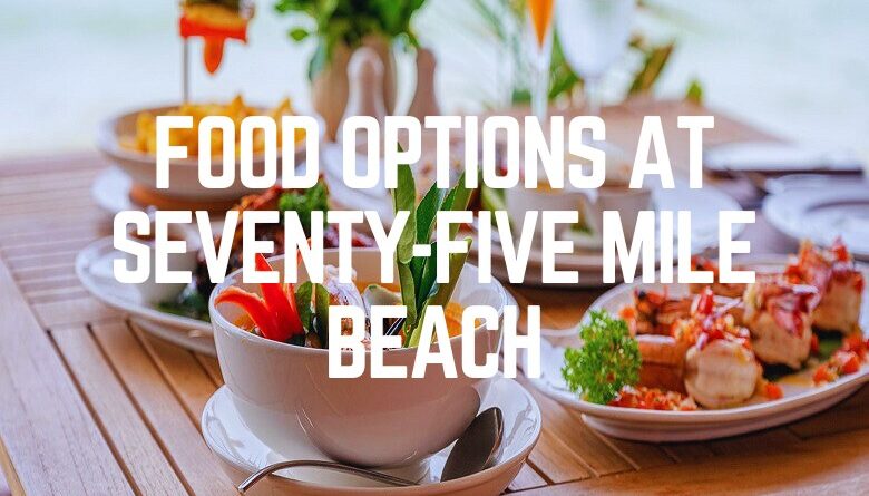 Food Options At Seventy-Five Mile Beach