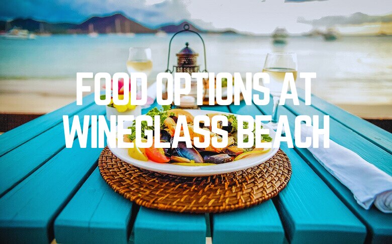 Food Options At Wineglass Beach