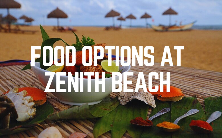 Food Options At Zenith Beach