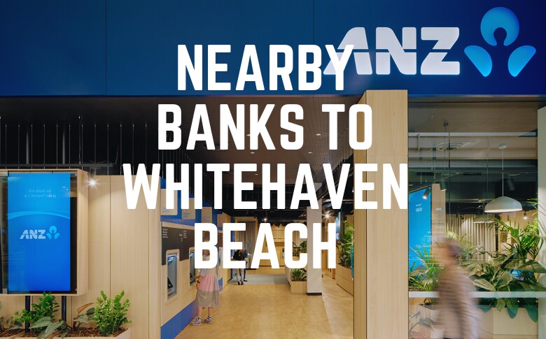 Nearby Banks To Whitehaven Beach