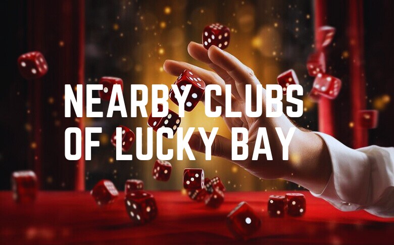 Nearby Clubs Of Lucky Bay