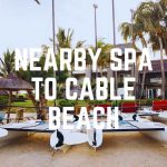 Nearby Spa To Cable Beach