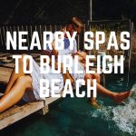 Nearby Spas To Burleigh Beach